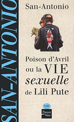 Couverture Poison d'avril ou la Vie sexuelle de Lili Pute