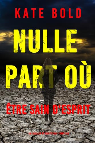 Couverture Nulle part o tre sain d'esprit