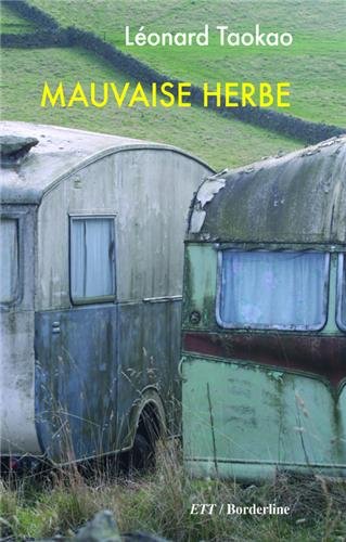 Couverture Mauvaise Herbe Territoires Tmoins Editions
