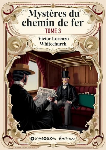 Couverture Les Myst�res du chemin de fer tome 3