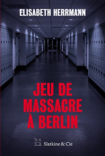 Couverture Jeu de massacre  Berlin Slatkine et Cie