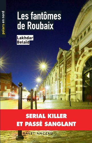 Couverture Les fantmes de Roubaix Ravet-Anceau