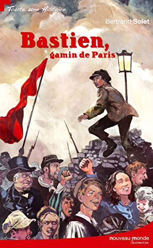 Couverture Bastien, gamin de Paris Nouveau Monde Editions