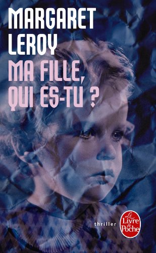 Couverture Ma Fille, qui es-tu ?