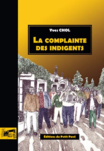 Couverture La Complainte des indigents Editions du Petit Pav