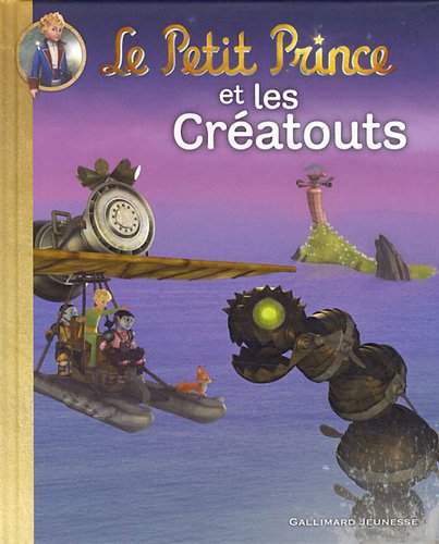 Couverture Le Petit Prince et les Créatouts