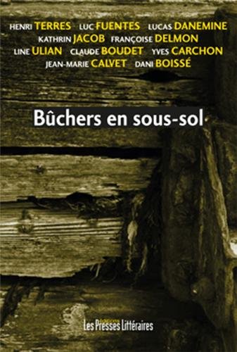 Couverture Bchers en sous-sol Edition Les Presses littraires