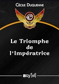 Couverture Le Triomphe de l'Impratrice