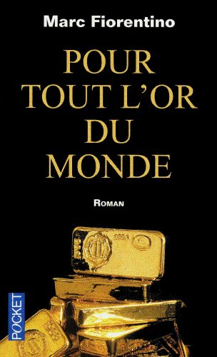 Couverture Pour tout l'or du monde Pocket