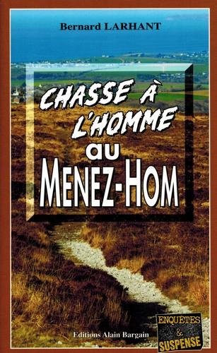 Couverture Chasse  l'homme au Menez-Hom Editions Alain Bargain