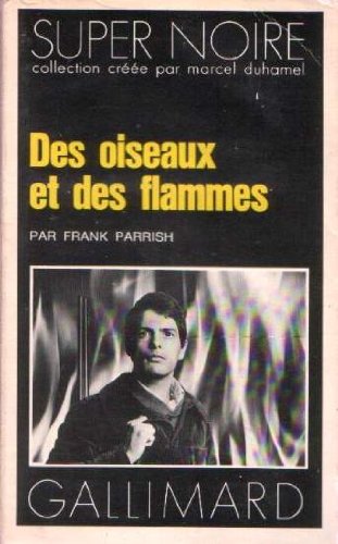 Couverture Des oiseaux et des flammes Gallimard