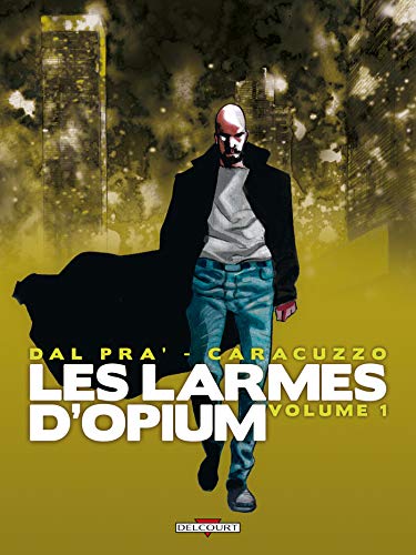 Couverture Les Larmes d'opium volume 1 Delcourt