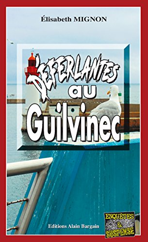 Couverture Dferlantes au Guilvinec Editions Alain Bargain