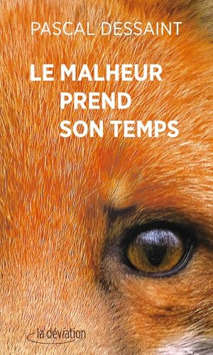 Couverture Le malheur prend son temps