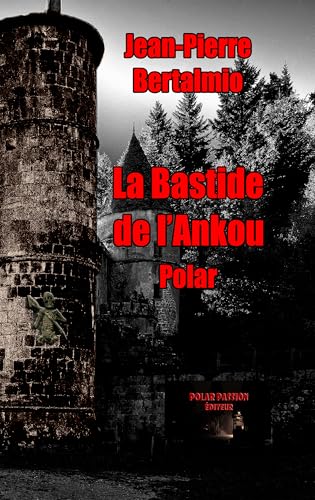Couverture La Bastide de l'Ankou 