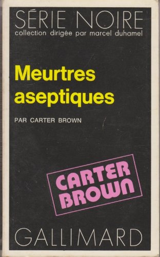 Couverture Meurtres aseptiques Gallimard