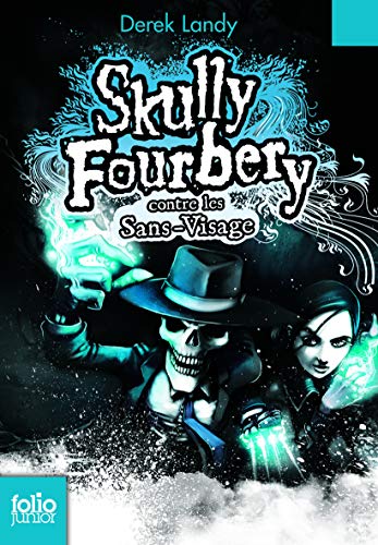 Couverture Skully Fourbery contre les Sans-visage Folio Junior