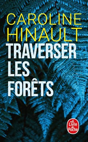 Couverture Traverser les forts Livre de Poche