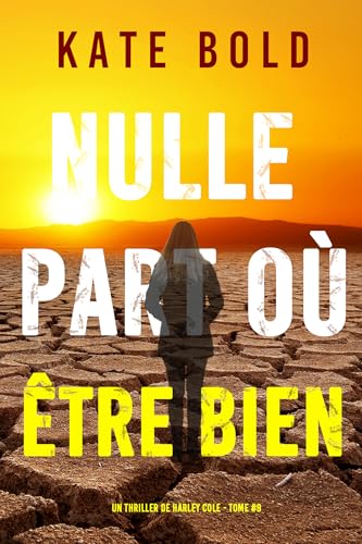 Couverture Nulle part o tre bien