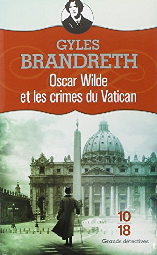 Couverture Oscar Wilde et les Crimes du Vatican 10/18