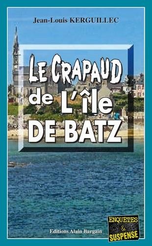 Couverture Le Crapaud de l'le de Batz Editions Alain Bargain