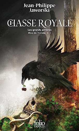 Couverture Rois du monde, tome 3 : Deuxime branche  Chasse Royale, II : Les grands arrires Folio