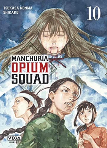Couverture Manchuria Opium Squad tome 10 VEGA DUPUIS
