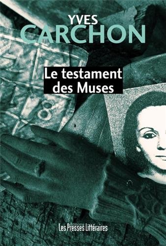 Couverture Le Testament des Muses Edition Les Presses littraires