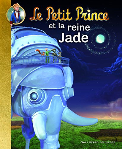Couverture Le Petit Prince et la reine Jade