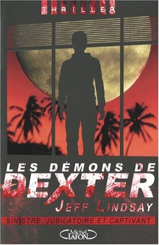 Couverture Les Dmons de Dexter Michel Lafon