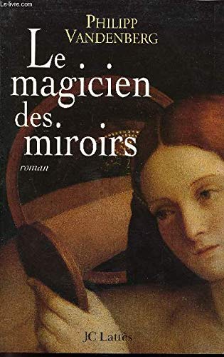 Couverture Le Magicien des miroirs JC Latts
