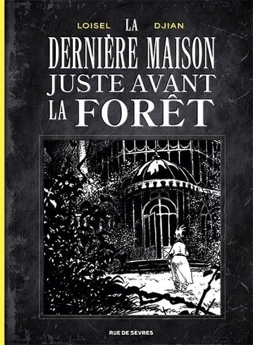Couverture La dernire maison juste avant la fort Rue de Svres
