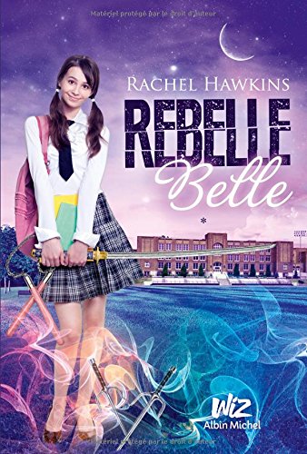 Couverture Rebelle Belle, tome 1 Albin Michel