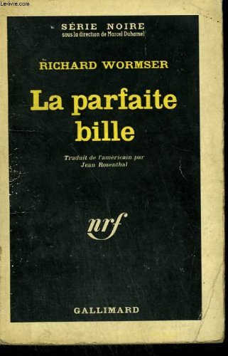 Couverture La Parfaite bille Gallimard