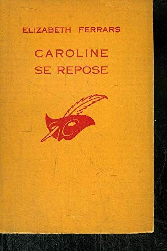 Couverture Caroline se repose Librairie des Champs-Elyses - Le Masque