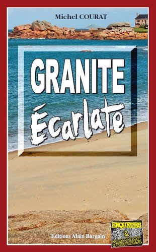 Couverture Granite carlate Editions Alain Bargain