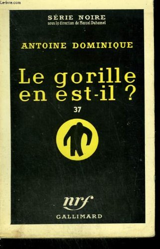 Couverture Le Gorille en est-il ? Gallimard