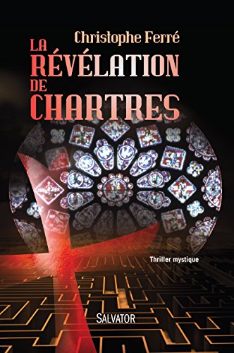 Couverture La Rvlation de Chartres Salvator