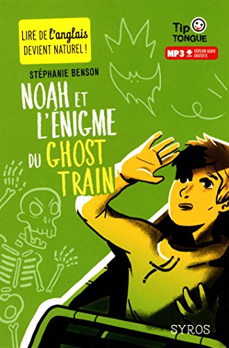 Couverture Noah et l'nigme du Ghost Train Syros