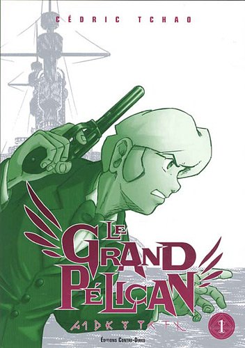 Couverture Le Grand Plican tome 1 Editions Contre-dires