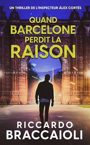 Couverture Quand Barcelone perdit la raison