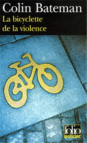 Couverture La Bicyclette de la violence Folio