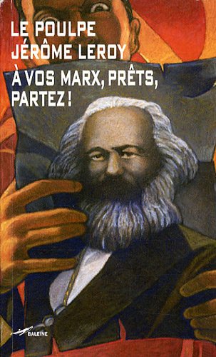 Couverture A vos Marx, prts, partez ! Baleine