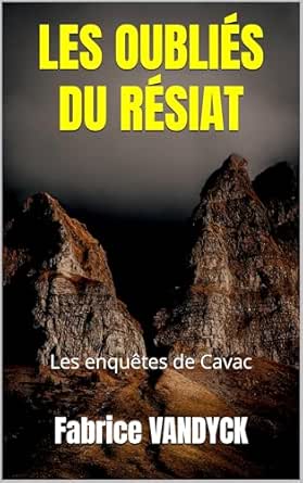 Couverture Les Oubli�s du R�siat