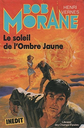 Couverture Le Soleil de l'Ombre Jaune Librairie des Champs-Elyses - Le Masque