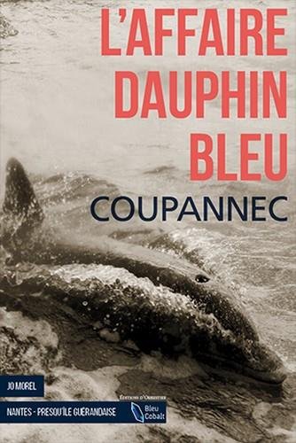 Couverture L'Affaire dauphin bleu