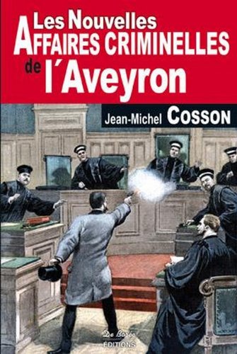 Couverture Les Nouvelles Affaires Criminelles de l'Aveyron