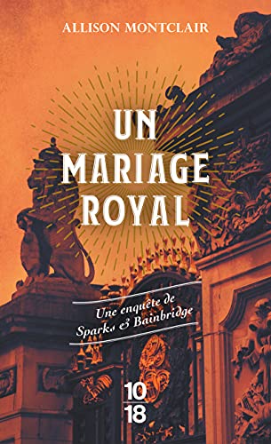 Couverture Un Mariage royal 10/18