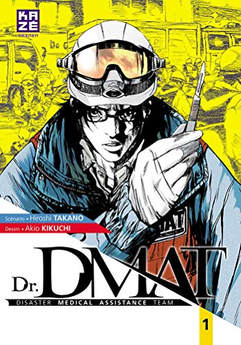 Couverture Dr. DMAT tome 1 Kaz Manga