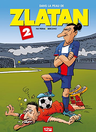 Couverture Dans la peau de Zlatan tome 2 Glnat